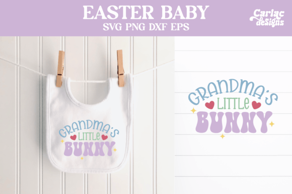 Download Easter Baby Design, Grandma's Bunny - Premium Bundle